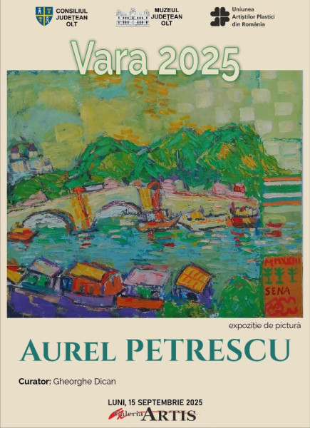 Expoziția vara 2025 a pictorului Aurel Petrescu la Muzeul Județean Olt